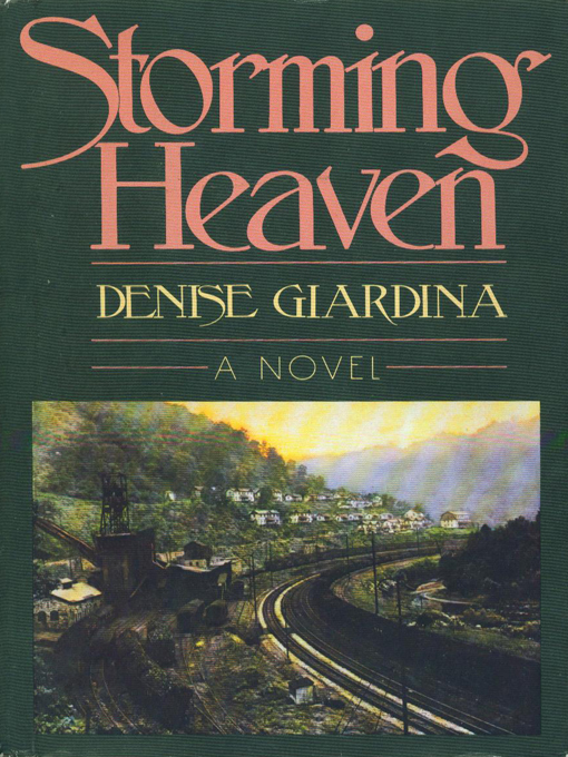 Title details for Storming Heaven by Denise Giardina - Wait list